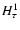 $H_{\tau}^{1}$
