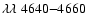 $\lambda\lambda\;
4640{-}4660$