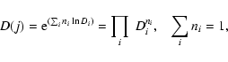 \begin{displaymath}D(j) = {\rm e}^{( \sum_i n_i \ln D_i )} = \prod_i ~ D_i^{n_i} , \;\;\;
\sum_i n_i = 1 ,
\end{displaymath}
