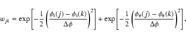\begin{displaymath}w_{jk} = \exp\left[ - \frac{1}{2} \left(
\frac{ \phi_{\rm i}...
...{\rm e}(j) - \phi_{\rm e}(k) }{\Delta\phi} \right)^2 \right] ,
\end{displaymath}