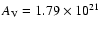 $A_{\rm V} = 1.79 \times 10^{21}$