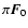$\pi \vec{F}_0$