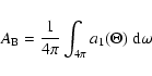 \begin{displaymath}A_{\rm B}= \frac{1}{4\pi} \int_{4\pi} a_1(\Theta) ~ {\rm d}\omega
\end{displaymath}