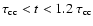 $\tau_{\rm cc} < t < 1.2~\tau_{\rm cc}$