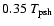 $
0.35~T_{\rm psh}$