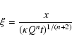 \begin{displaymath}\xi = \frac{x}{(\kappa Q^n t)^{1/(n+2)}}
\end{displaymath}