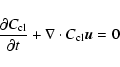 \begin{displaymath}\frac{\partial C_{\rm cl}}{\partial t} + \nabla \cdot C_{\rm cl} \mbox{\vec
u} = 0
\end{displaymath}