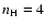 $n_{\rm
H}=4$