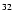 $^{\rm 32}$
