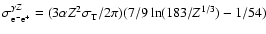 $ \sigma_{\rm e^-e^+}^{\gamma Z} = (3 \alpha Z^2 \sigma_{\rm T} / 2
\pi ) (7/9 \ln (183/Z^{1/3}) - 1/54)$