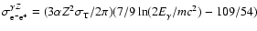 $ \sigma_{ \rm e^-e^+}^{\gamma Z} =
(3 \alpha Z^2 \sigma_{\rm T} / 2 \pi ) (7/9 \ln (2E_\gamma/mc^2) -
109/54)$