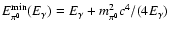 $E_{\pi^0}^{\rm min} (E_\gamma) = E_\gamma + m_{\pi^0}^2 c^4 /
(4E_\gamma)$