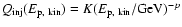 $ Q_{\rm inj}(E_{\rm p,~ kin}) = K ({E_{\rm p,~
kin}}/{\rm GeV})^{-p}$