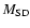 $M_{\rm SD}$