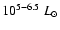 $10^{5{-}6.5}~L_\odot$
