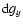 ${\rm d} g_y$