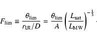 \begin{displaymath}
F_{\rm lim} \equiv {\theta_{\rm lim} \over r_{\rm IR}/D} =
{...
...left({L_{\rm sat} \over L_{\rm MW}}\right)^{-{1 \over 3}}\cdot
\end{displaymath}