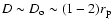 $D \sim D_{\rm o} \sim (1-2) r_{\rm p}$