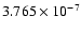 $3.765\times 10^{-7}$
