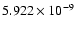$5.922\times 10^{-9}$
