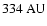 $334~{\rm AU}$