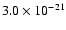 $3.0\times 10^{-21}$