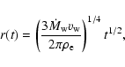 \begin{displaymath}
r(t) = \left(\frac{3\dot{M}_{\rm w} v_{\rm w}}{2\pi\rho_{\rm e}}\right)^{1/4}t^{1/2} ,
\end{displaymath}