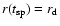 $r(t_{\rm sp})=r_{\rm d}$