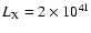 $L_{\rm X} =
2 \times 10^{41}$
