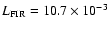 $L_{\rm FIR} = 10.7 \times
10^{-3}$