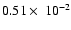 $0.51\times~10^{-2}$