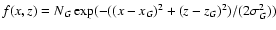 $f(x,z)=N_G\exp(-((x-x_G)^2+(z-z_G)^2)/(2\sigma_{G}^{2}))$
