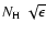 $N_{\rm H}~\sqrt{\epsilon}$