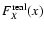 $F_{X}^{\rm real}(x)$