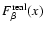 $F_{\beta}^{\rm
real}(x)$