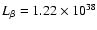 $L_\beta=1.22\times10^{38}$