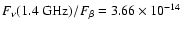 $F_\nu(1.4~{\rm GHz})/F_\beta=3.66\times10^{-14}$