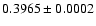$0.3965 \pm 0.0002$