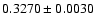 $0.3270 \pm 0.0030$