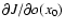 $\partial J/\partial o(x_0)$