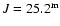 $J=25.2^{\rm m}$