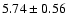 $5.74\pm0.56$
