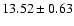 $13.52\pm0.63$