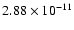 $2.88 \times 10^{-11}$