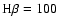 $\rm H\beta =100$