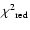 ${\chi^2}_{\rm red}$