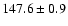 $147.6\pm 0.9$