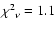 ${\chi^2}_{\nu}=1.1$