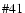 $\char93  41$