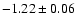 $-1.22\pm 0.06$